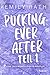 Pucking Ever After: Eine Jacksonville-Rays-Novella | Sechs Bonusgeschichten zu »Pucking Around« (Die Jacksonville Rays 15) (German Edition)