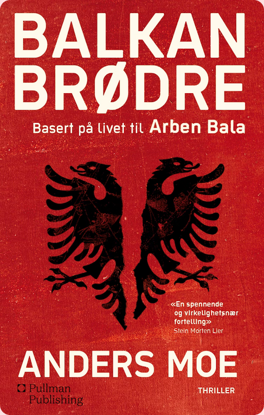 Balkanbrødre: Basert på livet til Arben Bala