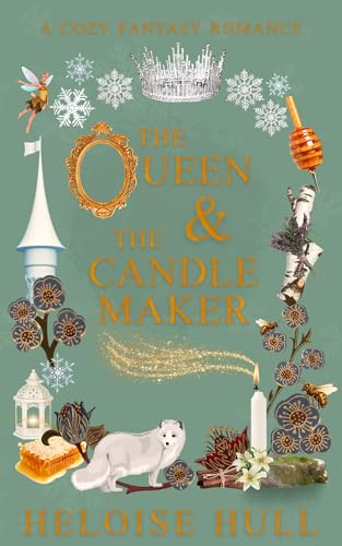 The Queen and the Candle Maker (Honeywood Haven #1)
