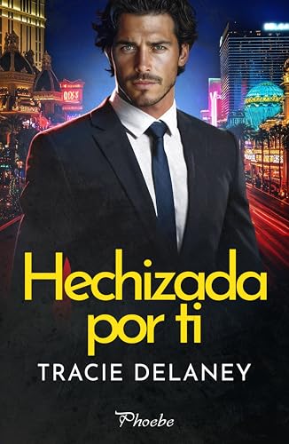 Portada de Hechizada por ti, de Tracie Delaney