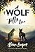 A Wolf Tells Lies by Alden Louper A Wolf Tells Lies by Alden Louper
