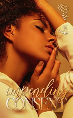 Impending Consent (Hearts Consent #3)