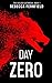 Day Zero by Rebecca Fernfield Day Zero by Rebecca Fernfield