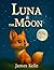 Luna & The Moon: Bedtime St...