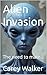 Alien Invasion: The need to...