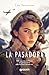 La pasadora: Sulle aspre cime dei Pirenei una giovane donna sfida il nazismo salvando vite (Italian Edition)