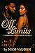 Off Limits : A Forbidden Urban Erotic Novella (Sins of the Circle Book 1)