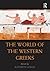 The World of the Western Gr...