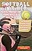 Softball for Her - Mental Mastery for Young Athletes Ages 10–16 by NextLevel Sports Publishing