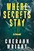 Where Secrets Stay by CherAnn Wright Where Secrets Stay by CherAnn Wright