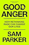 Good Anger: How R...