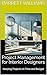 Project Management for Interior Designers: Keeping Projects on Time and Budget (A Step-by-Step Guide to Starting Your Own Interior Design Business Book 7)