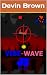 Vibe-Wave 4 by Devin Brown