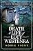 The Death & Life of Lucy We...
