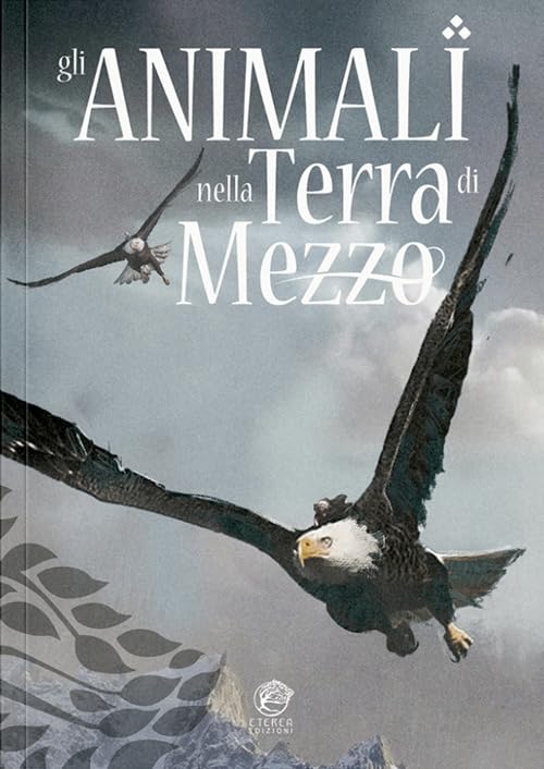 Gli animali nella Terra di Mezzo (Paperback)