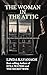 The Woman in the Attic