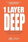 1 Layer Deep: The...