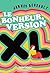 Le bonheur, version XL (French Edition)