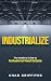 Industrialize: The Insider'...