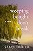 Weeping Boughs Don't Break