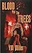 Blood For The Trees by Y.M. Miller