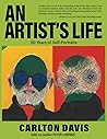 An Artist's Life by Carlton Davis