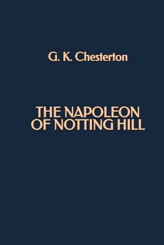 The Napoleon of Notting Hill