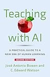Teaching with AI by José Antonio Bowen