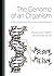 The Genome of an Organism: ...