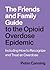 The Friends and Family Guide to the Opioid Overdose Epidemic by Peter Canning