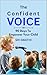 THE CONFIDENT VOICE by SRI SWATHI