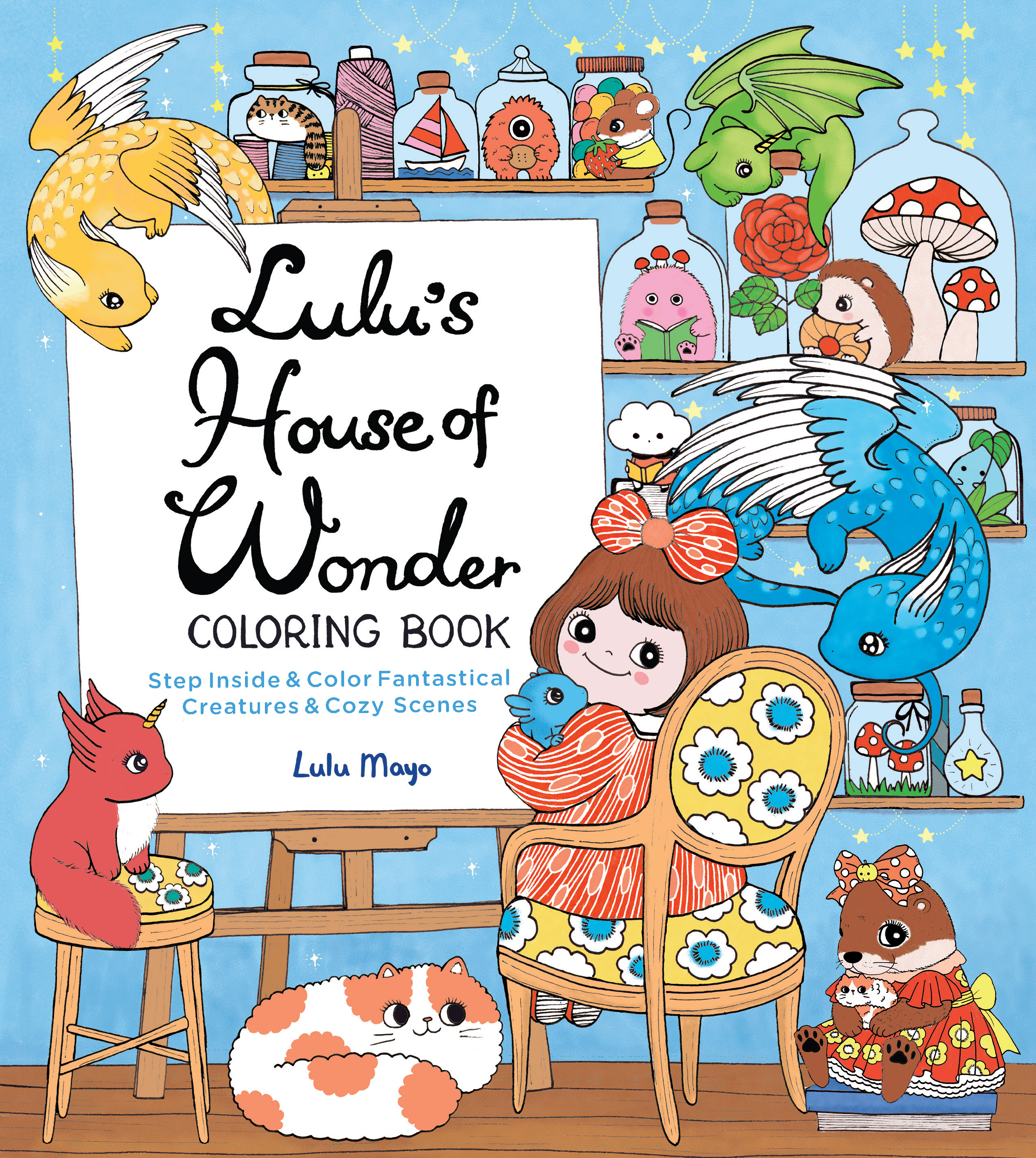Lulu's House of Wonder Coloring Book: Step Inside & Color Fantastical Creatures & Cozy Scenes (Paperback)