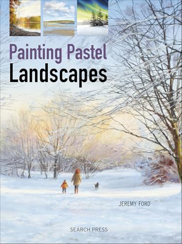 Painting Pastel Landscapes (Kindle Edition)