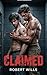 Claimed: An MM Dark Captivity Romance