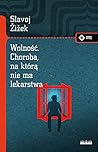 Wolność. Choroba,...