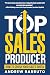 Top Sales Producer by Andrew Barbuto Top Sales Producer by Andrew Barbuto