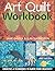 Art Quilt Workbook