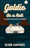 Goldie on a Roll by Elise Haynes