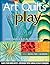Art Quilts at Play