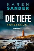 Die Tiefe: Verblendet