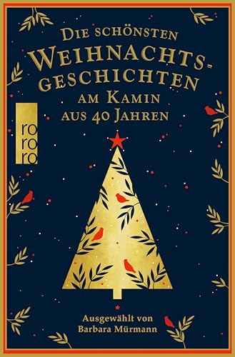 Die schönsten Weihnachtsgeschichten am Kamin aus 40 Jahren: Ausgewählt von Barbara Mürmann (German Edition)