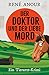 Der Doktor und der liebe Mo...