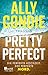 Pretty Perfect: Die perfekt...