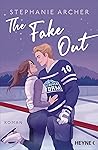 The Fake Out by Stephanie  Archer