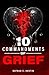 The 10 Commandments of Grie...