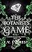 The Botanist's Game (Schatt...