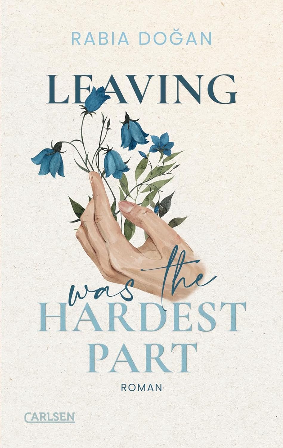 Leaving Was The Hardest Part (Hardest Part, #3)