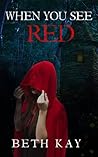 When You See Red (The Huntress Series Book 1) Book cover for When You See Red (The Huntress Series Book 1)
