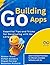 Building Go Apps, Essential...