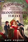 A Farm Girl's Guide to Ruling as a Bloodthirsty Tyrant: An Epic Fantasy Adventure (Scandals of the Gifted, 2) A Farm Girl's Guide to Ruling as a Bloodthirsty Tyrant: An Epic Fantasy Adventure (Scandals of the Gifted, 2)
